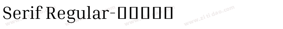 Serif Regular字体转换